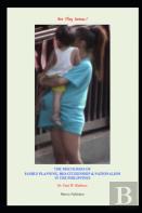 Are They Serious ? The Discourses Of Family Planning, Bio-Citizenship & Nationalism In The Philippines