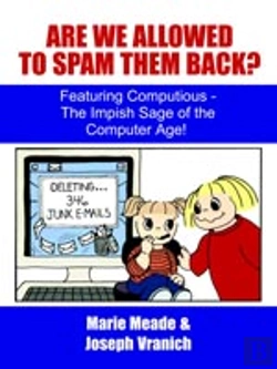 Bertrand.pt - Are We Allowed To Spam Them Back?: Featuring Computious - The Impish Sage Of The Computer Age