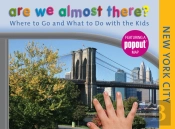 Are We Almost There? New York City