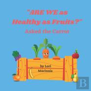 ''Are We As Healthy As Fruits?''