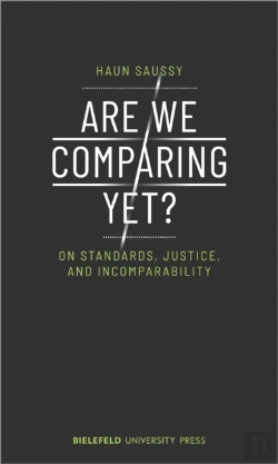 Bertrand.pt - Are We Comparing Yet? Â€“ On Standards, Justice, And Incomparability