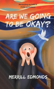Are We Going To Be Okay?