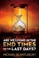 Are We Living In The End Times Or Final Days?
