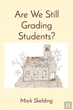 Bertrand.pt - Are We Still Grading Students?