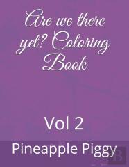 Are We There Yet? Coloring Book