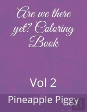 Are We There Yet? Coloring Book