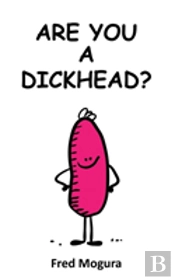 Are You A Dickhead?