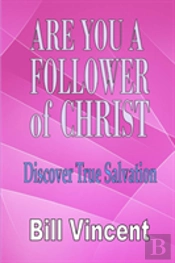 Are You A Follower Of Christ
