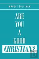 Are You A Good Christian?