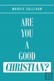 Are You A Good Christian?