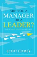 Are You A Manager Or A Leader?