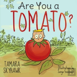 Bertrand.pt - Are You A Tomato : A Silly Book To Teach