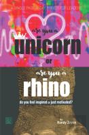 Are You A Unicorn Or Are You A Rhino?