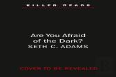 Are You Afraid Of The Dark?