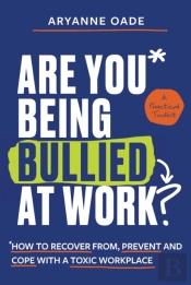 Are You Being Bullied At Work?