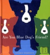 Are You Blue Dog'S Friend?