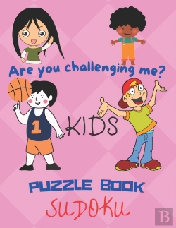 Bertrand.pt - Are You Challenging Me? Kids Puzzle Book Sudoku