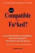 Are You Compatible Or Fu*Ked?
