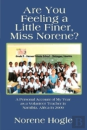 Are You Feeling A Little Finer, Miss Norene?