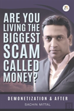 Bertrand.pt - Are You Living The Biggest Scam Called Money? Demonetization And After
