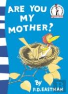Are You My Mother?