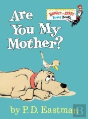 Are You My Mother?
