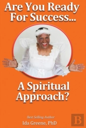 Are You Ready For Success, A Spiritual Approach?
