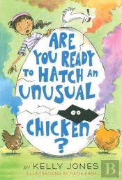 Are You Ready To Hatch An Unusual Chicken?