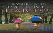 Are You Ready To Improve Habits?
