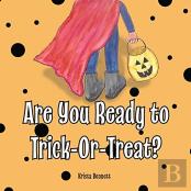 Are You Ready To Trick-Or-Treat?