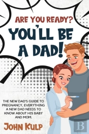Are You Ready? You'Ll Be A Dad!