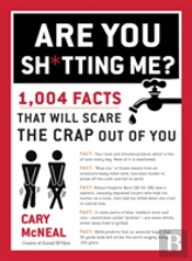 Are You Sh*Tting Me?