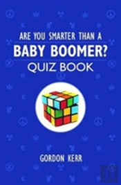 Are You Smarter Than A Baby Boomer?