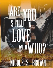 Are You Still In Love With Who?