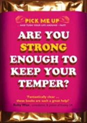 Are You Strong Enough To Keep Your Temper?