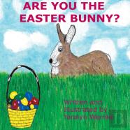 Are You The Easter Bunny