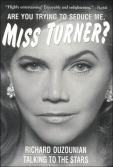 Are You Trying To Seduce Me, Miss Turner?