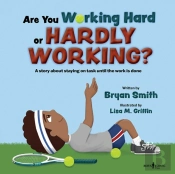Are You Working Hard Or Hardly Working?