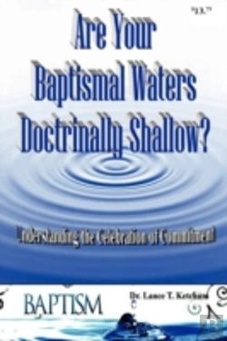 Bertrand.pt - Are Your Baptismal Waters Doctrinally Shallow?