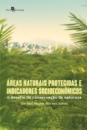 Áreas Naturais Protegidas E Indicadores Socioeconômicos