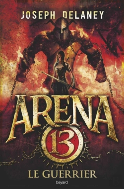 Bertrand.pt - Arena 13, Tome 03