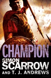 Arena: Champion (Part Five Of The Roman Arena Series)
