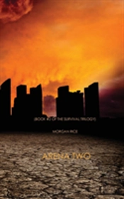 Arena Two (Book #2 Of The Survival Trilogy)