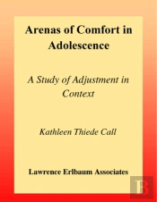 Arenas Of Comfort In Adolescence