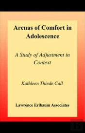Arenas Of Comfort In Adolescence