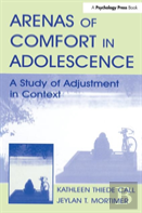 Arenas Of Comfort In Adolescence