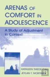 Arenas Of Comfort In Adolescence