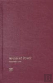 Arenas Of Power