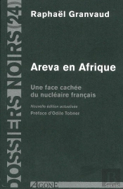 Areva En Afrique : Une Face Cachee Du Nucléaire Français