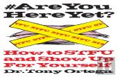 #Areyouhereyet